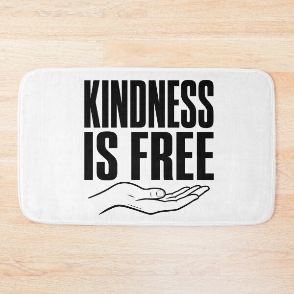 Item preview, Kindness Is Free designed and sold by Piising.