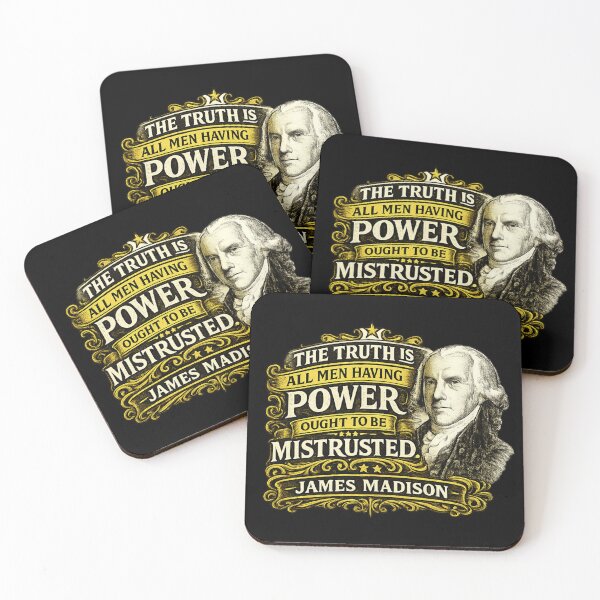 Item preview, James Madison Power Ought to Be Mistrusted Quote Design designed and sold by extrisiceye.
