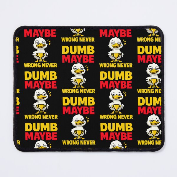Item preview, Dumb Maybe Wrong Never Funny Duck designed and sold by TeeTimeTreasure.