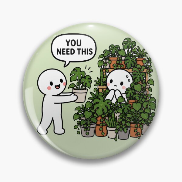 Item preview, You Need This Plant Meme designed and sold by MonkiFlipp.