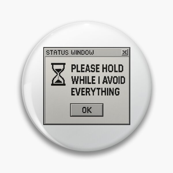 Item preview, Avoiding Everything – Please Hold designed and sold by Mad Factory Designs.