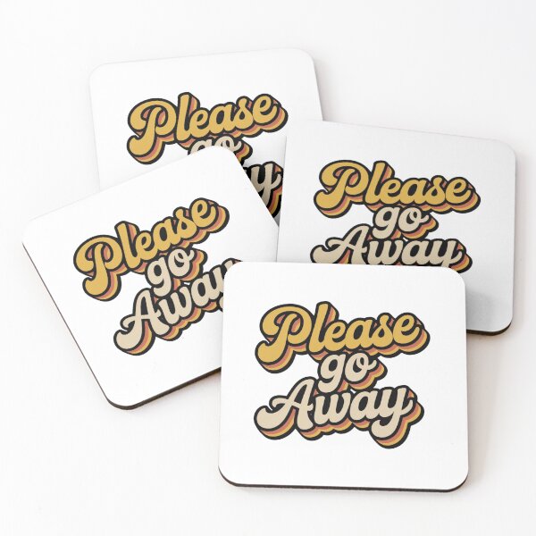 Item preview, Please go away! designed and sold by Piising.