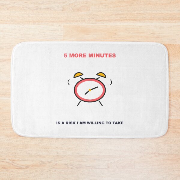 Item preview, Five More Minutes Is A Risk I Am Willing To Take Alarm Clock designed and sold by bonuspost.
