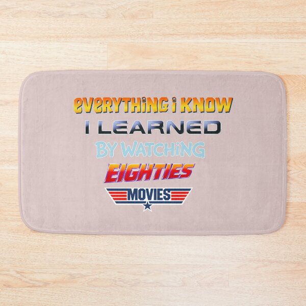 Item preview, 80s Movies - Everything I know I learned by watching eighties movies designed and sold by Presents For The Dead.