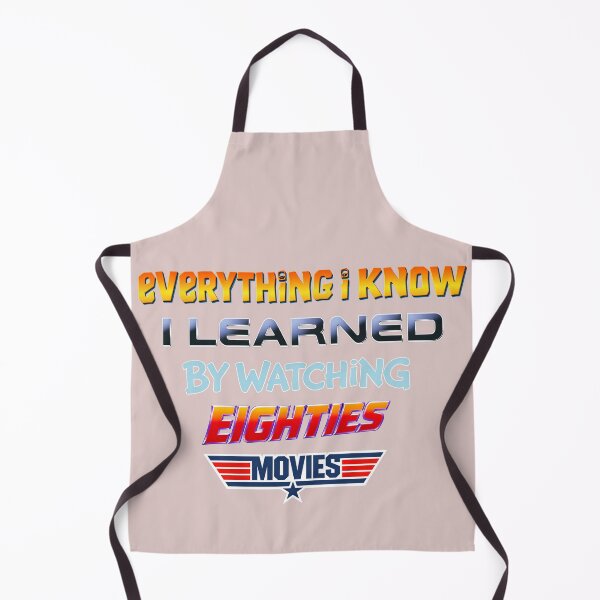 Item preview, 80s Movies - Everything I know I learned by watching eighties movies designed and sold by Presents For The Dead.