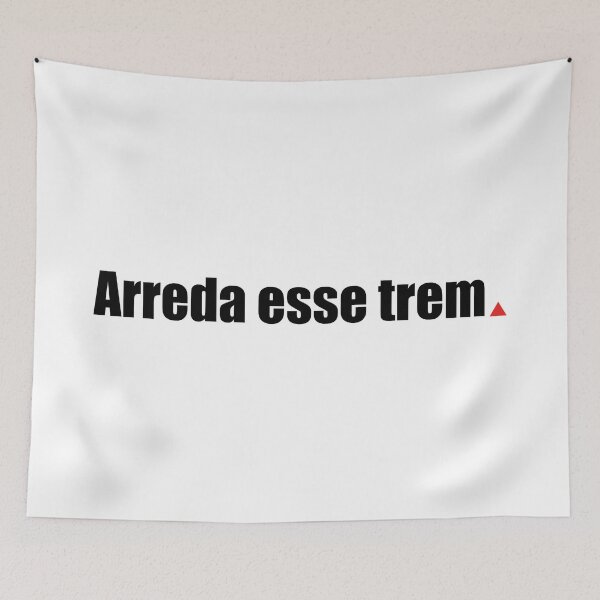Item preview, Arreda Esse Trem | Funny Mineirês Minas Gerais Brazil designed and sold by paulo silveira.