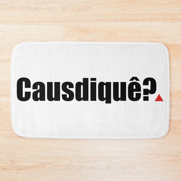 Item preview, Causdiquê? | Funny Mineirês Minas Gerais Brazil designed and sold by paulo silveira.