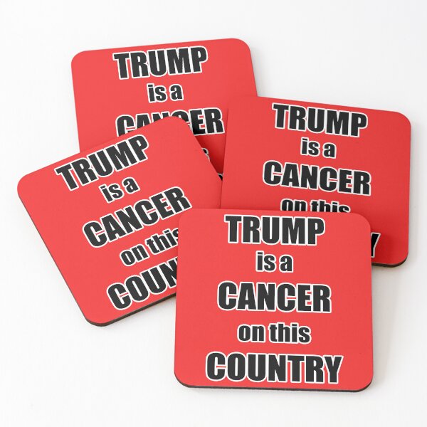 Item preview, Trump Is A Cancer On This Country designed and sold by GaffaDesigns.