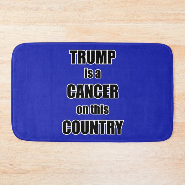 Item preview, Trump Is A Cancer On This Country designed and sold by GaffaDesigns.