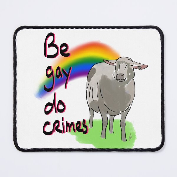 Item preview, Be gay do crimes designed and sold by mousse-tache.