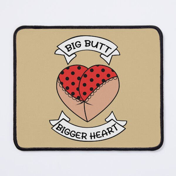 Item preview, Big Butt Bigger Heart Funny Quote designed and sold by Teedefy.