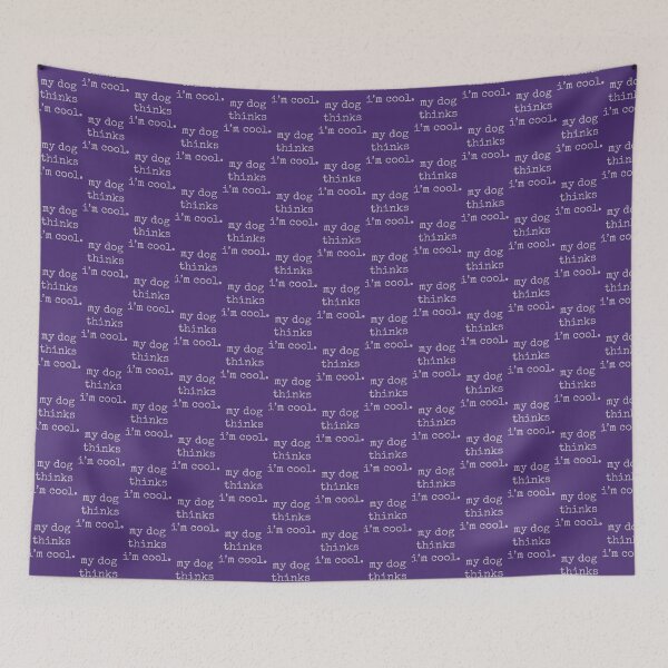 Item preview, My Dog Thinks Im Cool  Funny Dog Lover Saying designed and sold by MoonwzcArts.