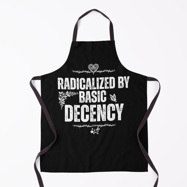 Item preview, Radicalized By Basic Decency Democratic Socialist Political Design designed and sold by EarthArtDesigns.