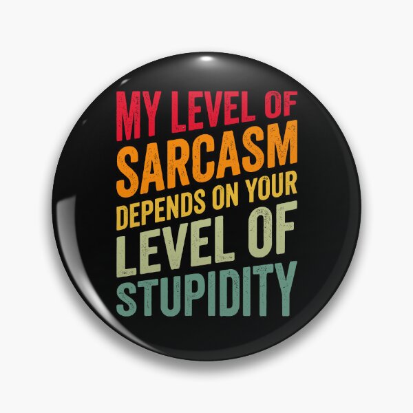 Item preview, My Level Of Sarcasm Funny Retro Quote designed and sold by Antdoodle.