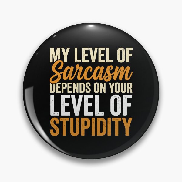 Item preview, My Level Of Sarcasm Funny Retro Quote designed and sold by Antdoodle.