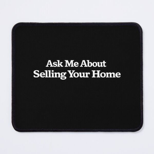 Item preview, Ask Me About Selling Your Home designed and sold by DIRTYDUNNZ.