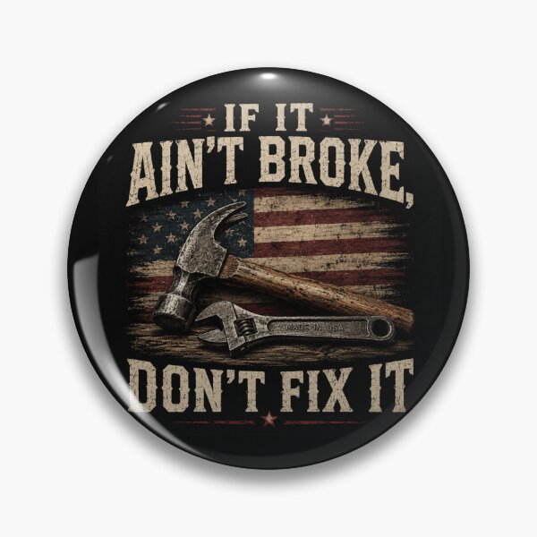 Item preview, Ain't Broke designed and sold by Freedom 45.