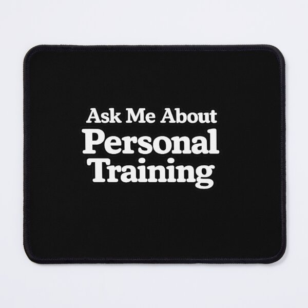 Item preview, Ask Me About Personal Training designed and sold by DIRTYDUNNZ.