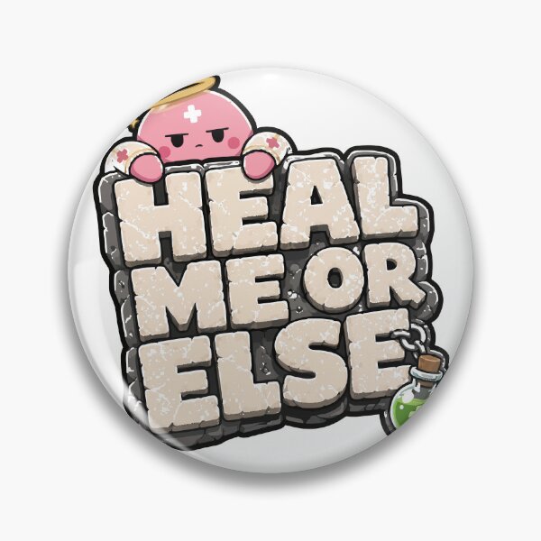 Item preview, Heal Me or Else Funny Healer Main Gamer Sticker designed and sold by danielstirling.