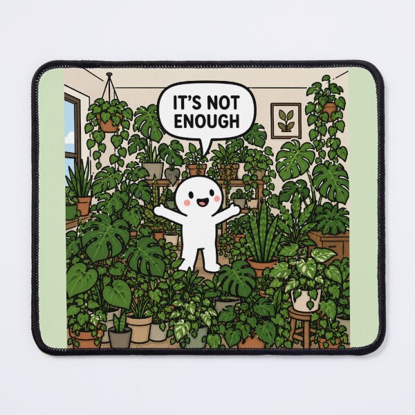 Item preview, It's Not Enough Plants Meme designed and sold by MonkiFlipp.