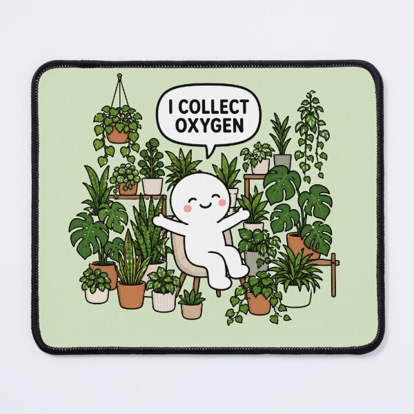 Item preview, I Collect Oxygen Plant Lover designed and sold by MonkiFlipp.