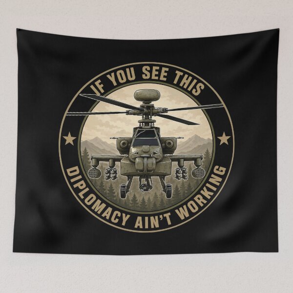 Item preview, AH-64 Apache Helicopter Diplomacy Military Aviation Joke designed and sold by MilitaryMart.