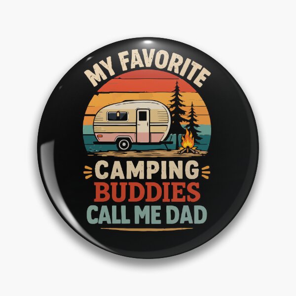 Item preview,  My Favorite Camping Buddies Call Me Dad - Retro Camper Art designed and sold by BendyBeasts.