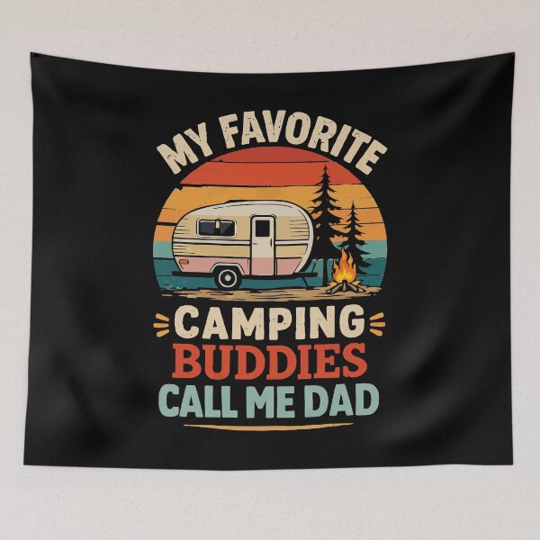 Item preview,  My Favorite Camping Buddies Call Me Dad - Retro Camper Art designed and sold by BendyBeasts.