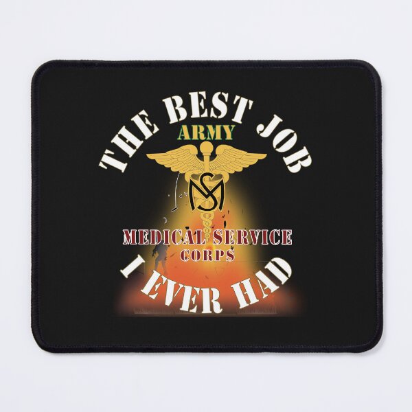 Item preview, Army - The Best Job I ever had - Medical Service Corps - Gold w Maroon Txt - w Explode X 300 designed and sold by Military Insignia Products.