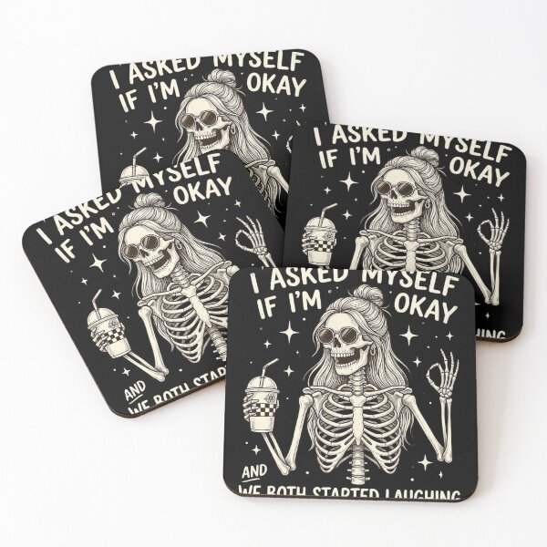 Item preview, Funny Skeleton I Asked Myself If Im Okay Sarcastic Mental Health Coffee Lover Quote Design designed and sold by raedattia.