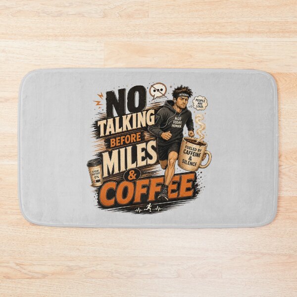 Item preview, No Talking Before Miles And Coffee Runner designed and sold by pradeepvisuals.