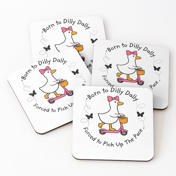Item preview, Born To Dilly Dally Forced To Pick Up The Pace Silly Goose designed and sold by JoanTrudie.