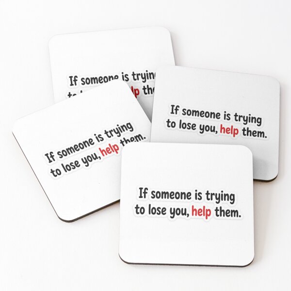 Item preview, If Someone Is Trying to Lose You, Help Them Sticker | Self Respect Quote | Bold Typography Sticker designed and sold by Doodlynx.