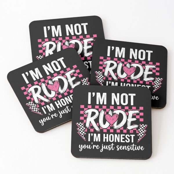 Item preview, Im Not Rude Im Honest Youre Just Sensitive Sarcastic Funny Quote Graphic Design designed and sold by raedattia.