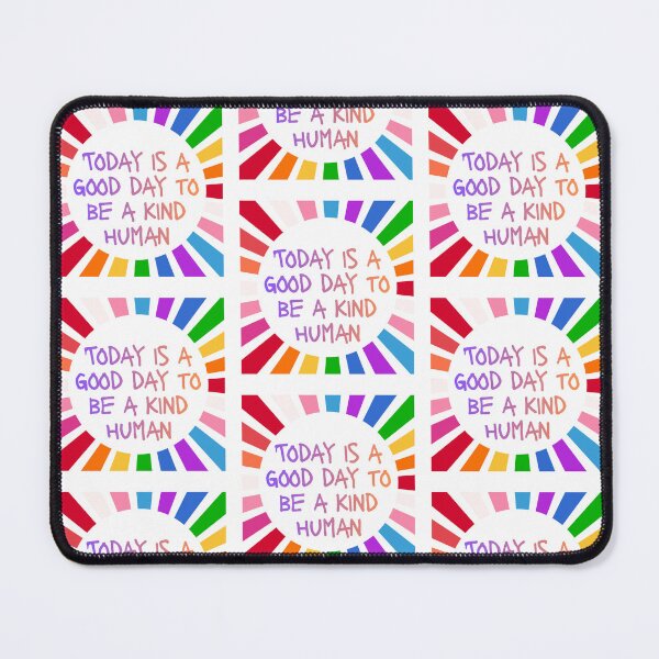 Item preview, Today is a good day to be a kind human designed and sold by 2CRE8IVE4925.
