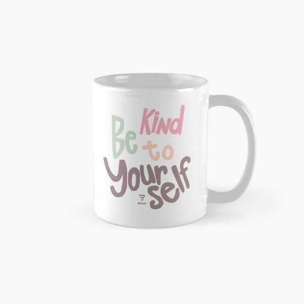 Item preview, Be Kind to Yourself | Self Love Inspirational Quote designed and sold by BRUNTadventures.