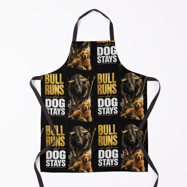 Item preview, Bull Runs Dog Stays | Funny Trading Dog Shirt designed and sold by PipForgeStudio .