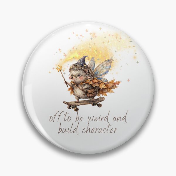 Item preview, Off To Be Weird And Build Character - Funny Hedgehog Fairy Skateboard Goblincore designed and sold by Neurospicy Trolls.