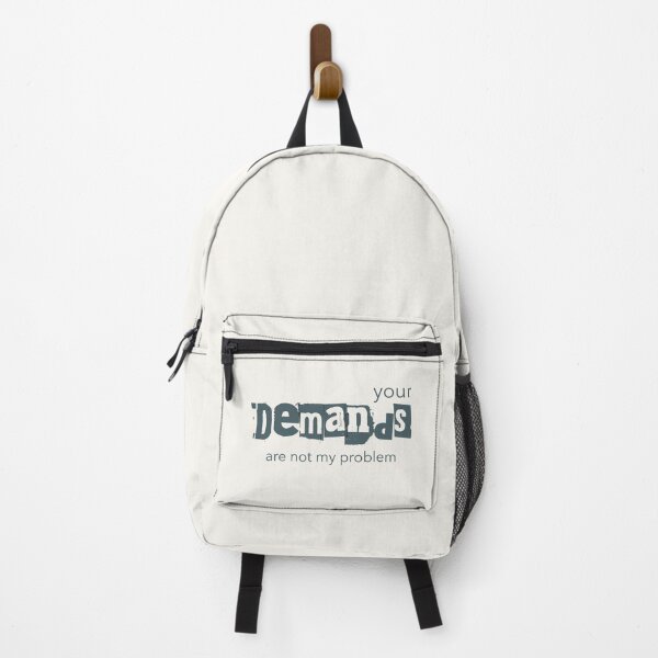 Item preview, Your Demands Are Not My Problems PDA Autistic designed and sold by Notty DOT.