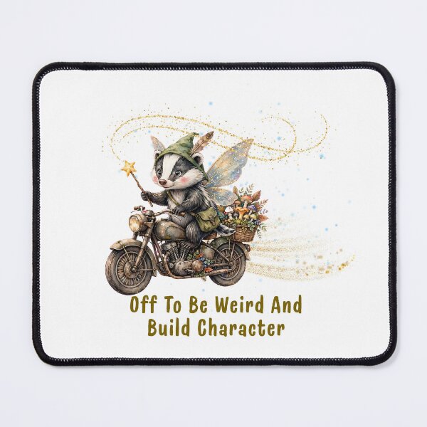 Item preview, Off To Be Weird And Build Character - Funny Badger Fairy Motorcycle Goblincore designed and sold by Neurospicy Trolls.