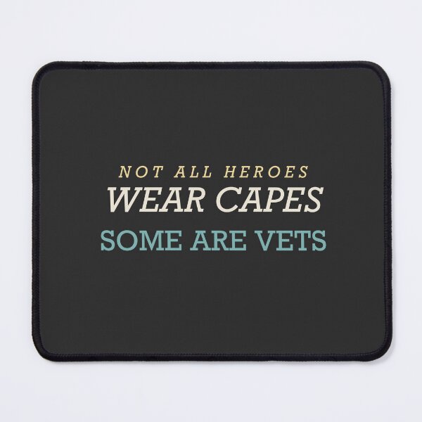Item preview, Not All Heroes Wear Capes Some Are Vets - Veterinarian designed and sold by RetroThreadWorks.