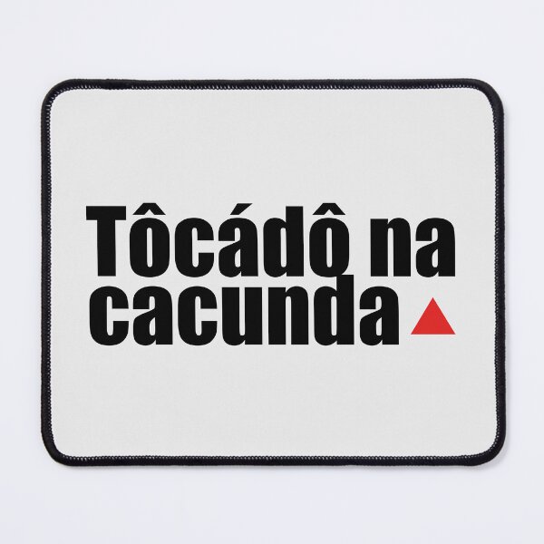 Item preview, Tôcádô na Cacunda | Funny Mineirês Minas Gerais Brazil designed and sold by paulo silveira.