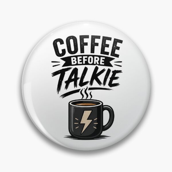 Item preview, COFFEE BEFORE TALKIE designed and sold by DailyQuestPrint.