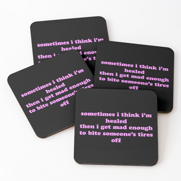 Item preview, Sometimes I Think I’m Healed Then I Get Mad Enough to Bite Someone’s Tires Off Funny Quote designed and sold by JVLIETTA.