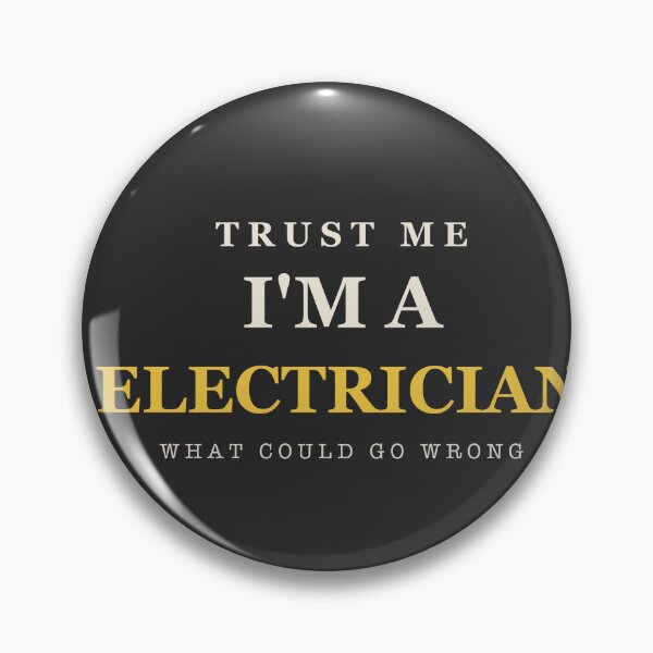 Item preview, Trust Me I'm A Electrician - Electrician designed and sold by RetroThreadWorks.