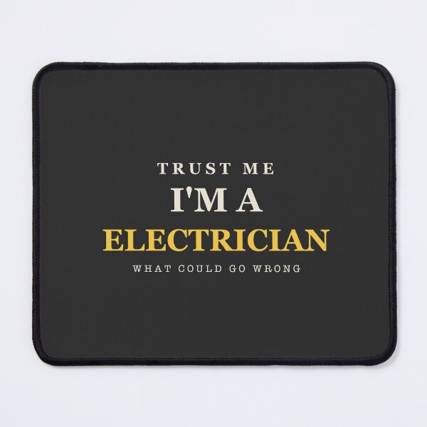 Item preview, Trust Me I'm A Electrician - Electrician designed and sold by RetroThreadWorks.