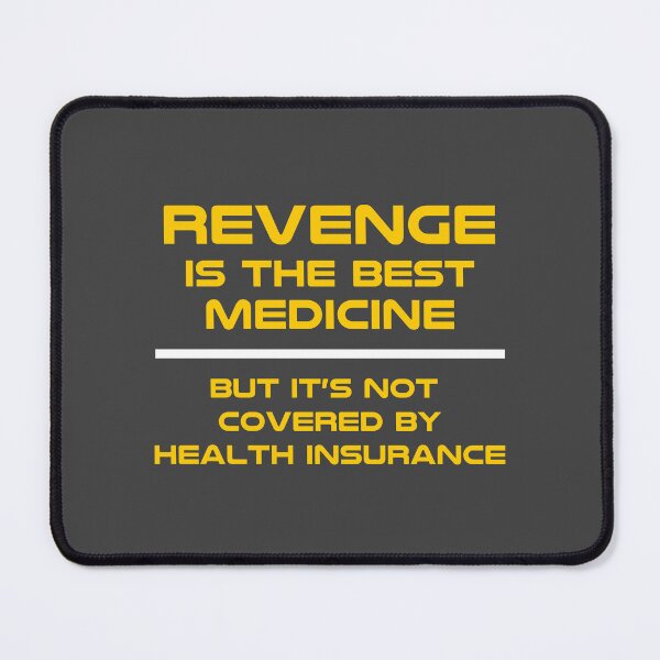 Item preview, Revenge is the Best Medicine, Karma, Funny, Humor, Sarcastic Graphic designed and sold by classic car craze.