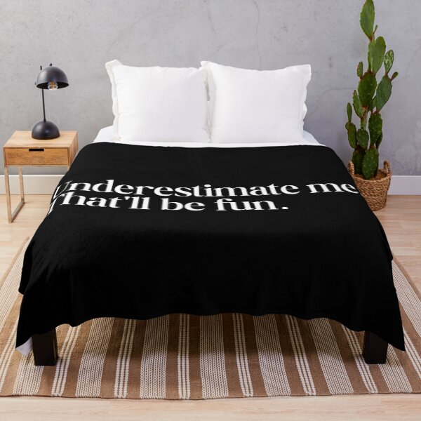 Item preview, Underestimate me. That'll be fun. quote designed and sold by SWETA HALDER.