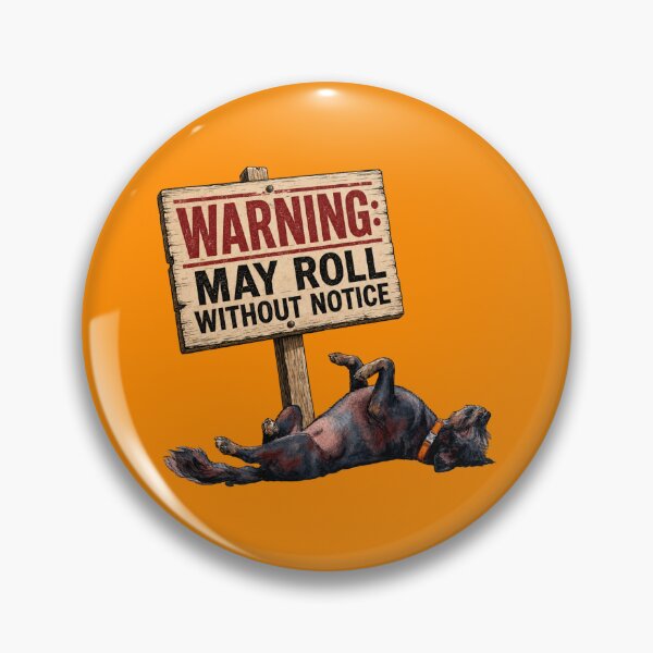 Item preview, Warning: May Roll Without Notice designed and sold by ShindigiddyDog.