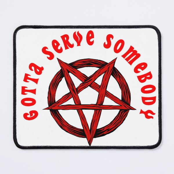 Item preview, Gotta Serve Somebody - Pentagram designed and sold by joshpincus.